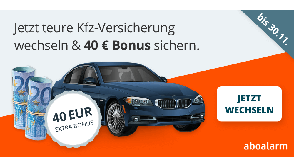 KFZ-Versicherung kündigen und 40 Euro Bonus erhalten bis 30.11.21